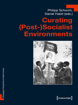 cover image of Curating (Post-)Socialist Environments